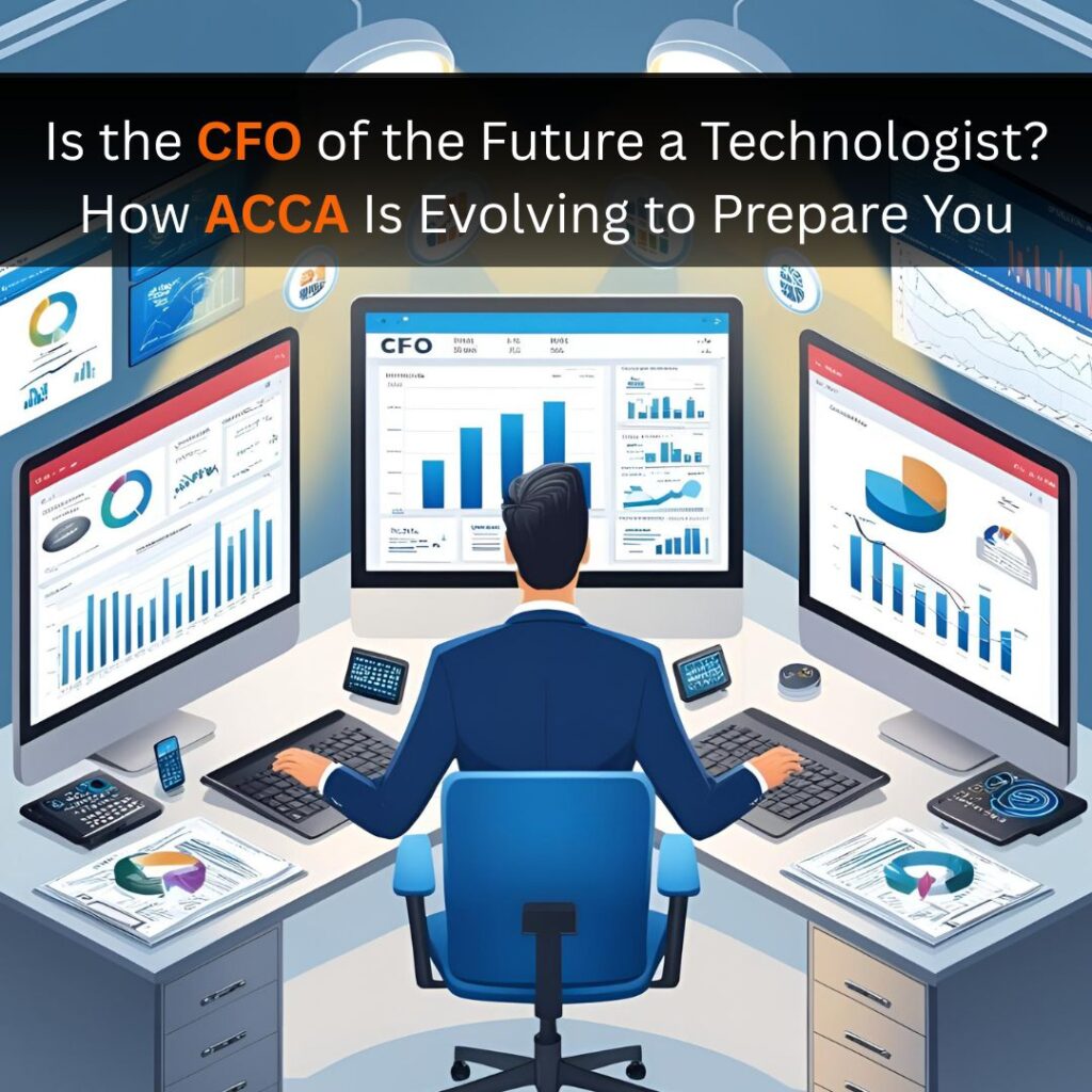 Is the CFO of the Future a Technologist? How ACCA Is Evolving to Prepare You
