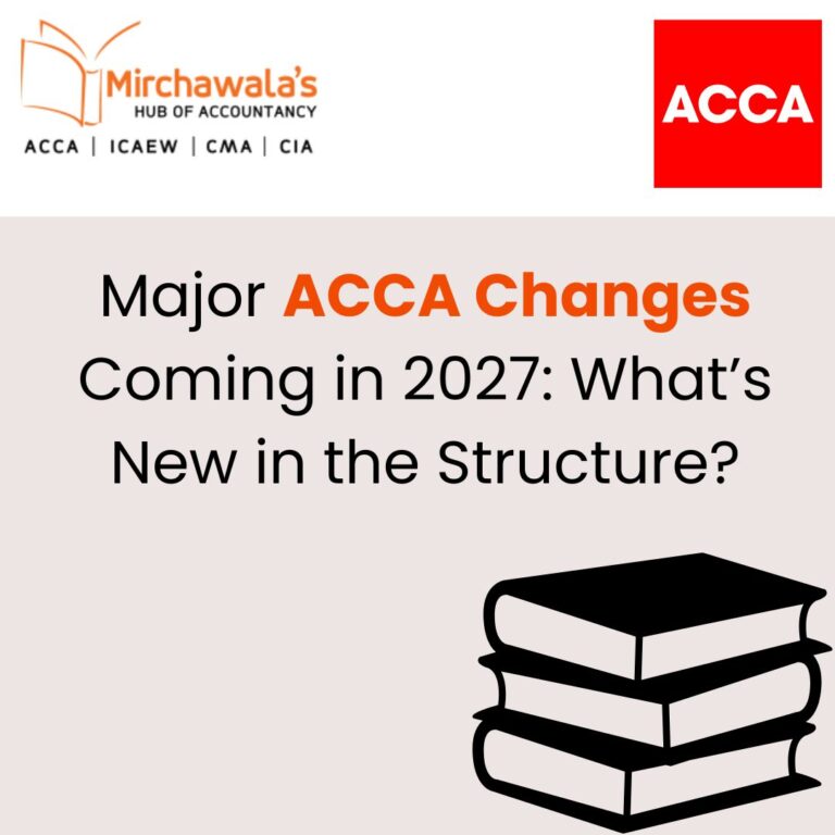Major ACCA Changes Coming in 2027 What’s New in the Structure