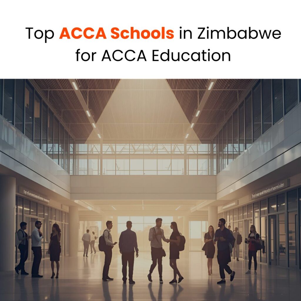 Top 4 ACCA Schools in Zimbabwe for ACCA Education