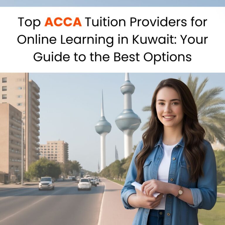 Top ACCA Tuition Providers for Online Learning in Kuwait Your Guide to the Best Options