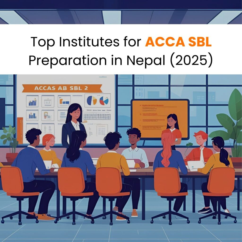 Top Institutes for ACCA SBL Preparation in Nepal (2025)