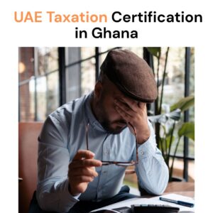 UAE Taxation Certification in Ghana