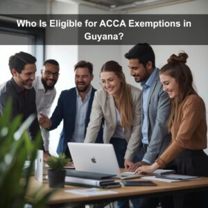 Who Is Eligible for ACCA Exemptions in Guyana?