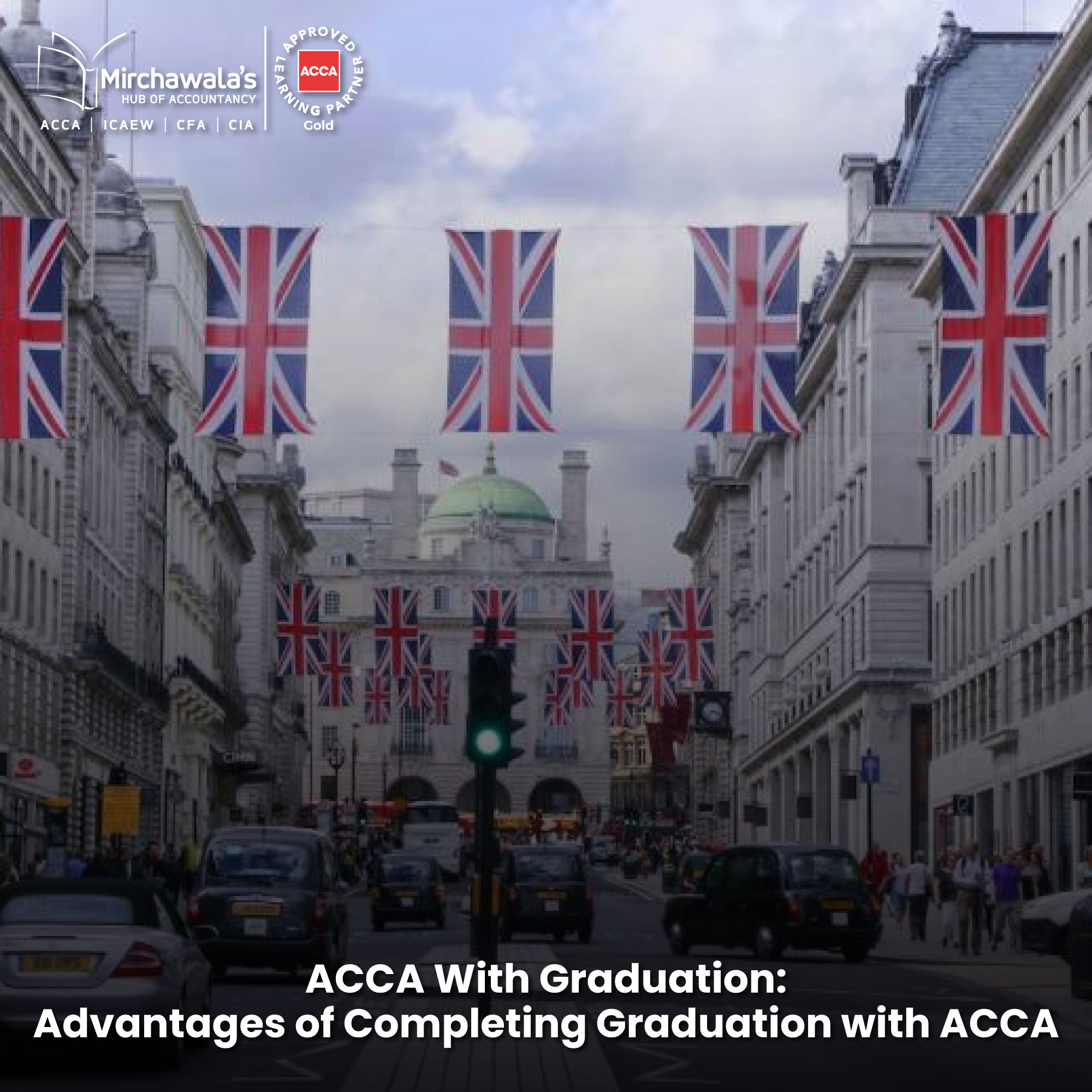 ACCA With Graduation: Advantages of Completing Graduation with ACCA