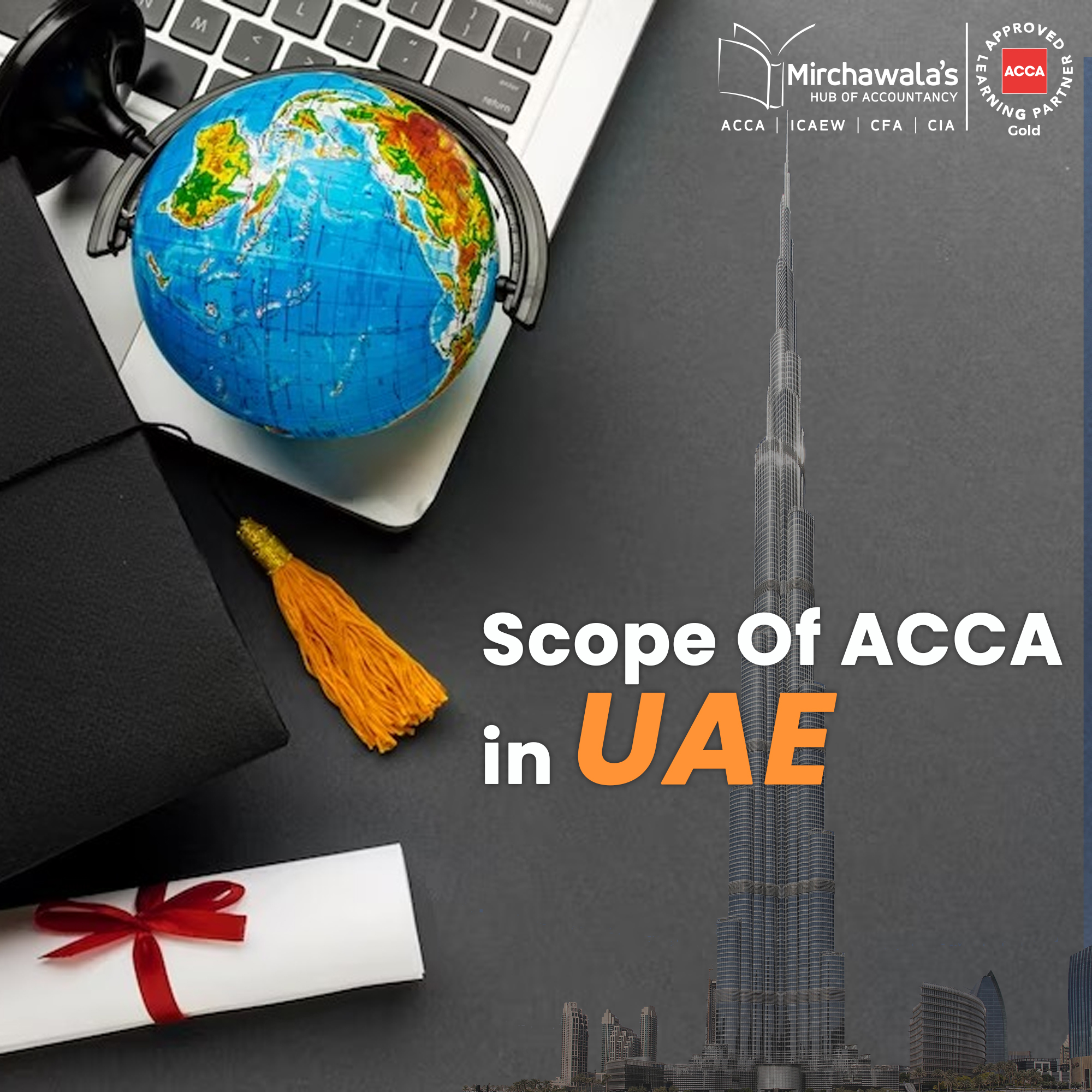 “Scope of ACCA in the UAE- Exploring the Vast Opportunities:”