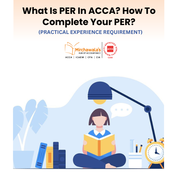 What Is PER In ACCA? How To Complete Your PER? practical experience requirement