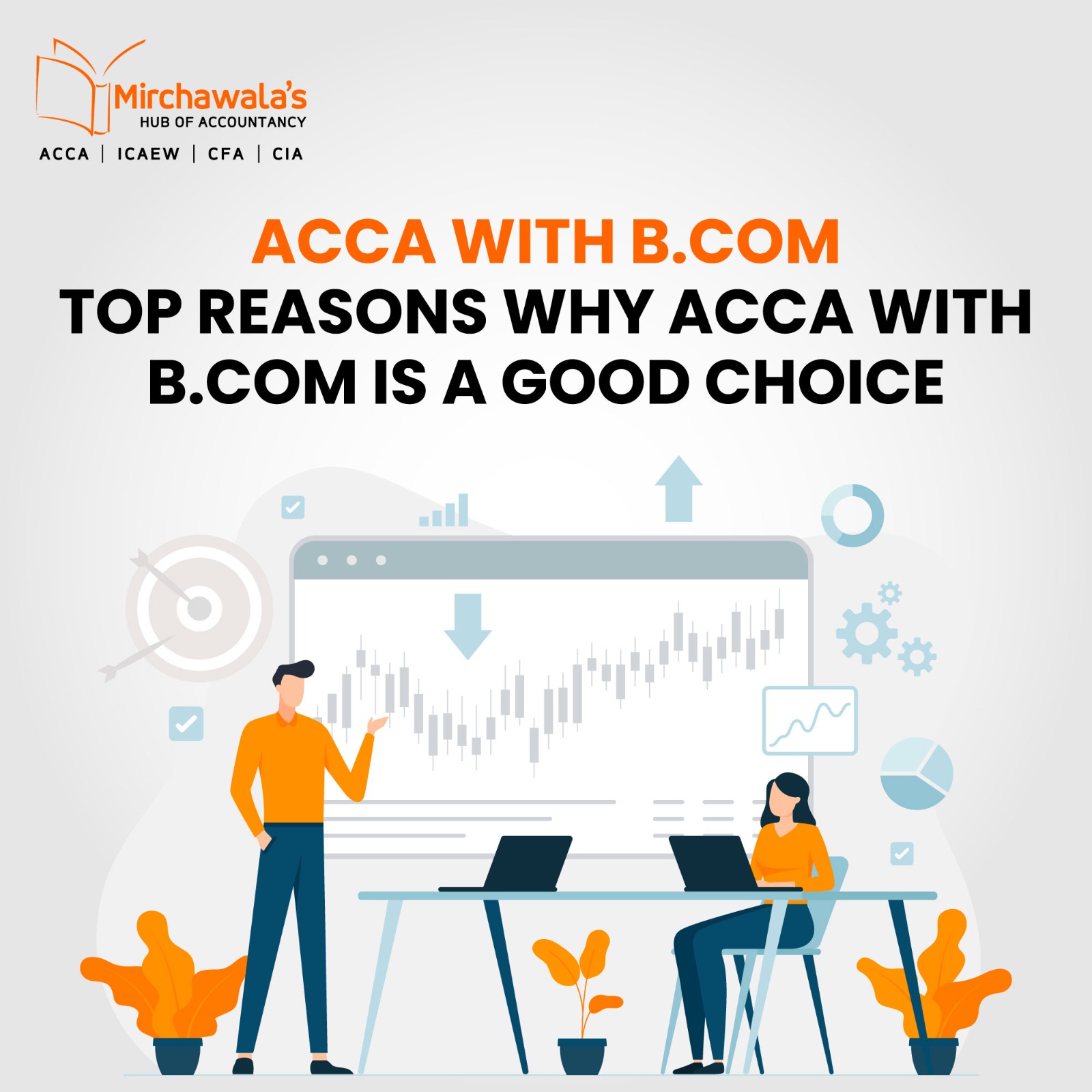 ACCA with BCom: Top Reasons Why ACCA with BCom is a Good Choice