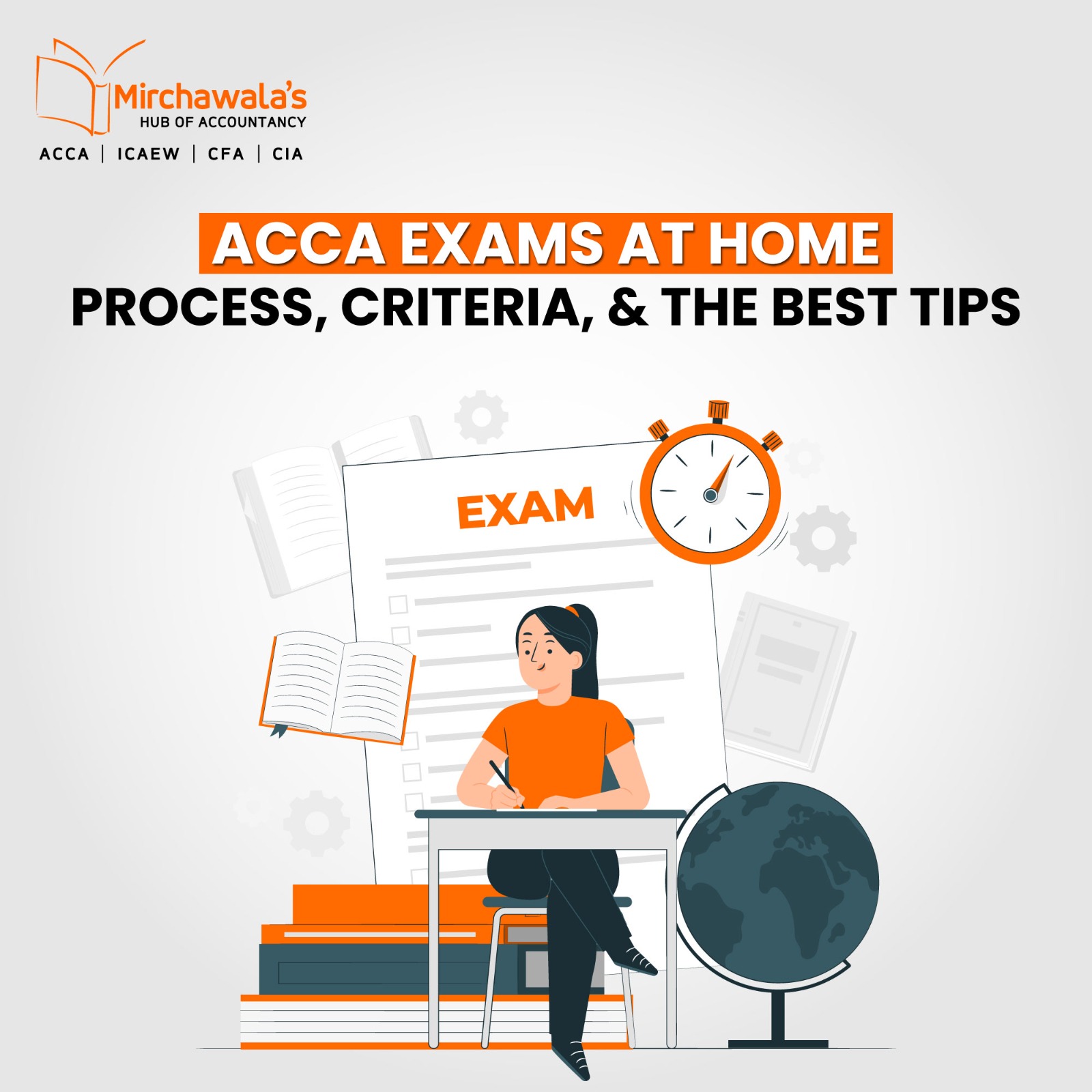 ACCA Exams at Home: Process, Criteria, and the Best Tips