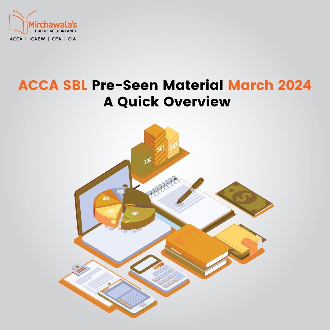 ACCA SBL Pre-Seen Material March 2024: A Quick Overview