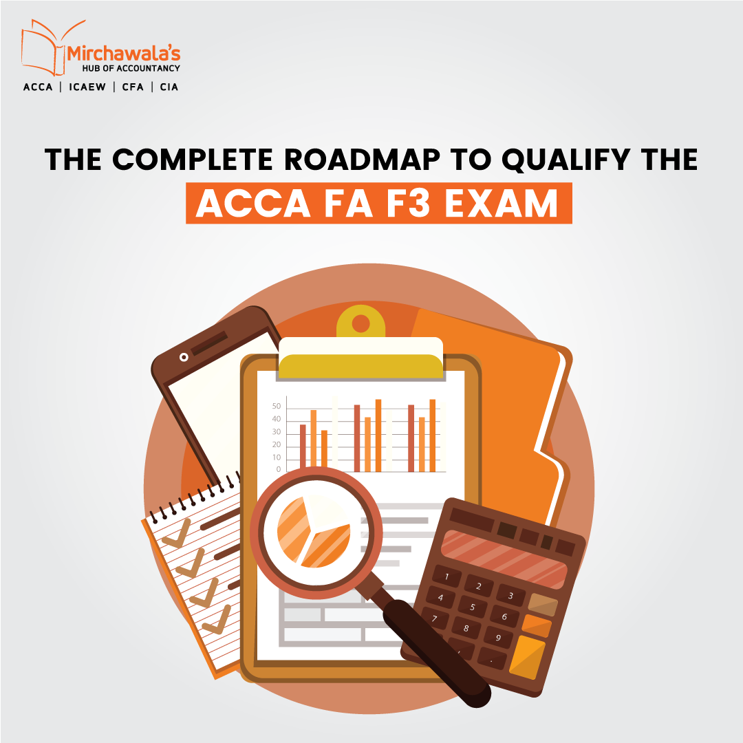 The Complete Roadmap to Qualify the ACCA FA F3 exam
