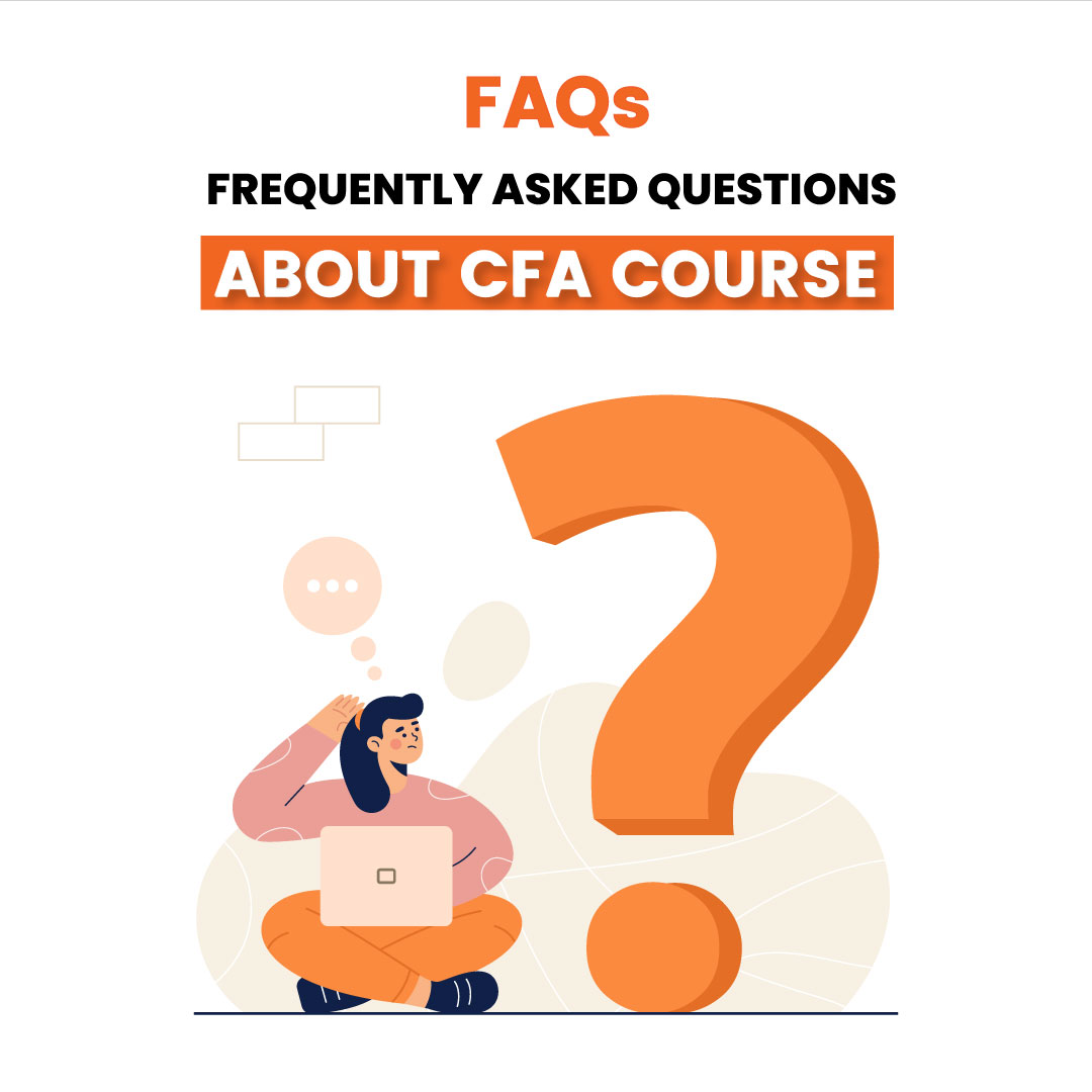 Most Frequently Asked Questions about CFA® Course