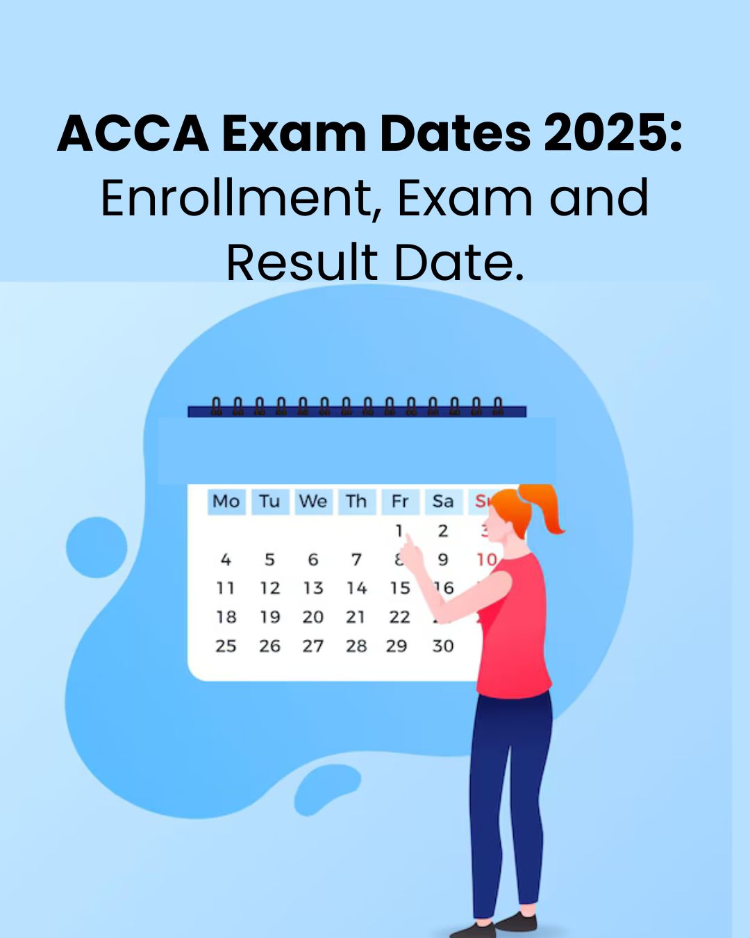 ACCA Exam Dates 2025: Enrollment, Exam, and Result Dates