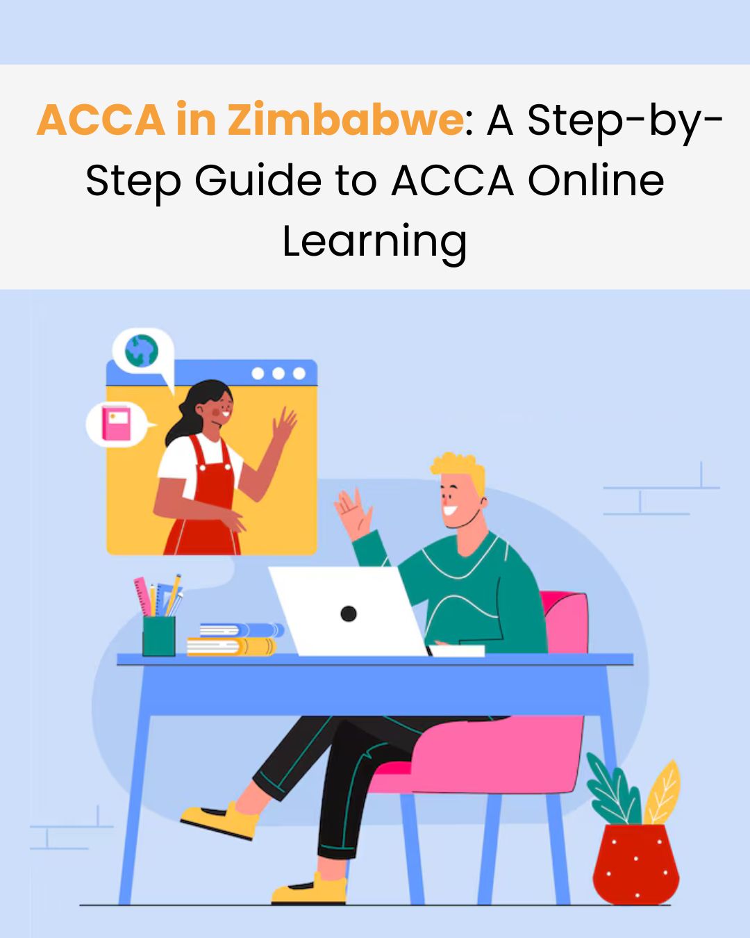 ACCA in Zimbabwe: A Step-by-Step Guide to ACCA Online Learning