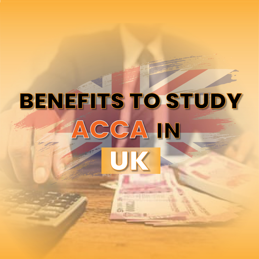 The Key Benefits to Study ACCA in the UK