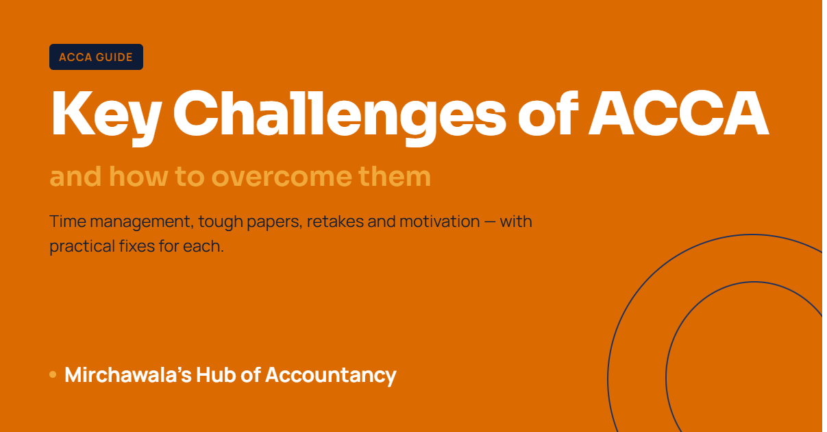 How to Deal with the Key Challenges of ACCA