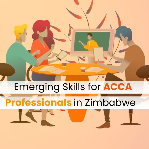 Emerging Skills for ACCA Professionals in Zimbabwe