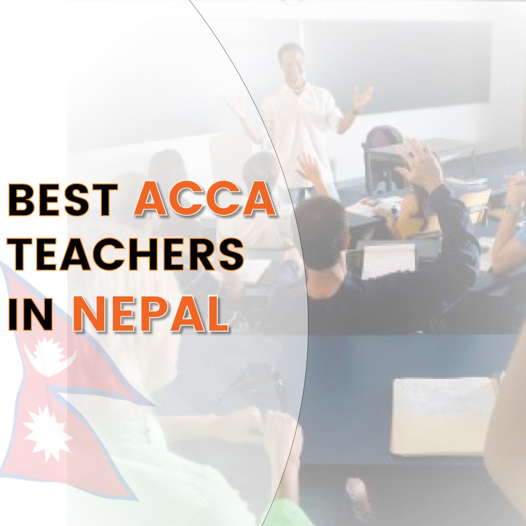 Best ACCA Teachers in Nepal