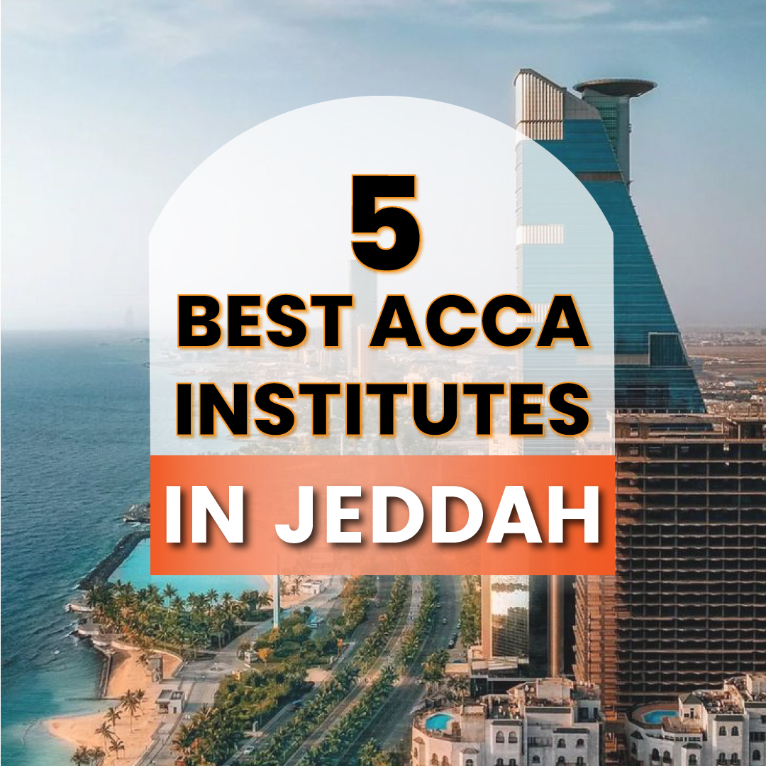 Best ACCA Institutes In Jeddah