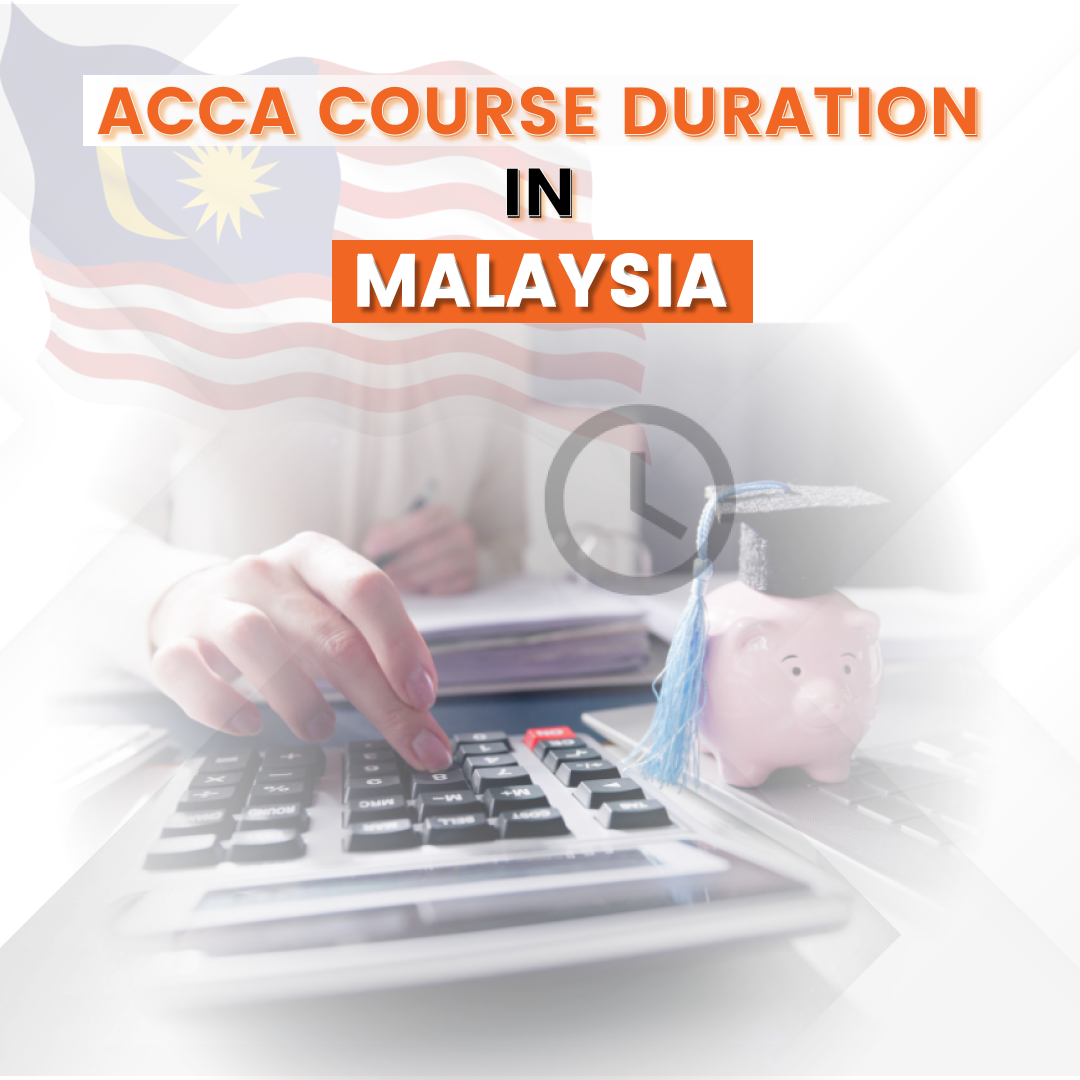 ACCA Course Duration in Malaysia