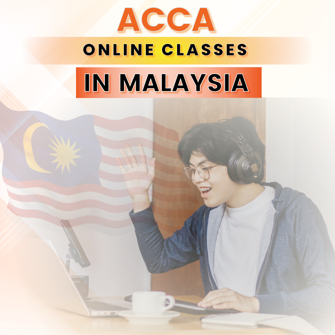 ACCA online classes, challenges and opportunities in Malaysia