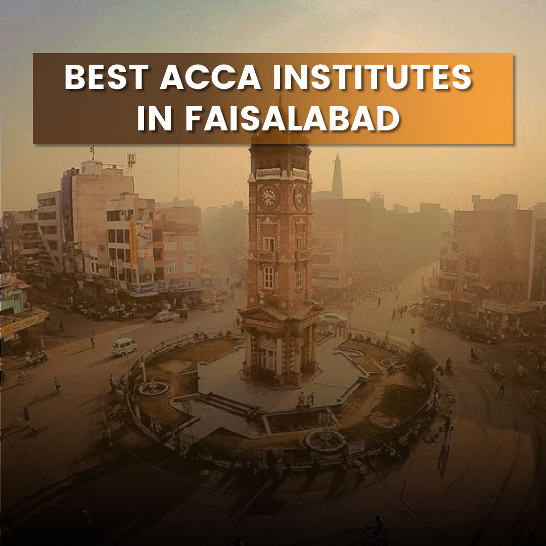 Best ACCA Institutes in Faisalabad