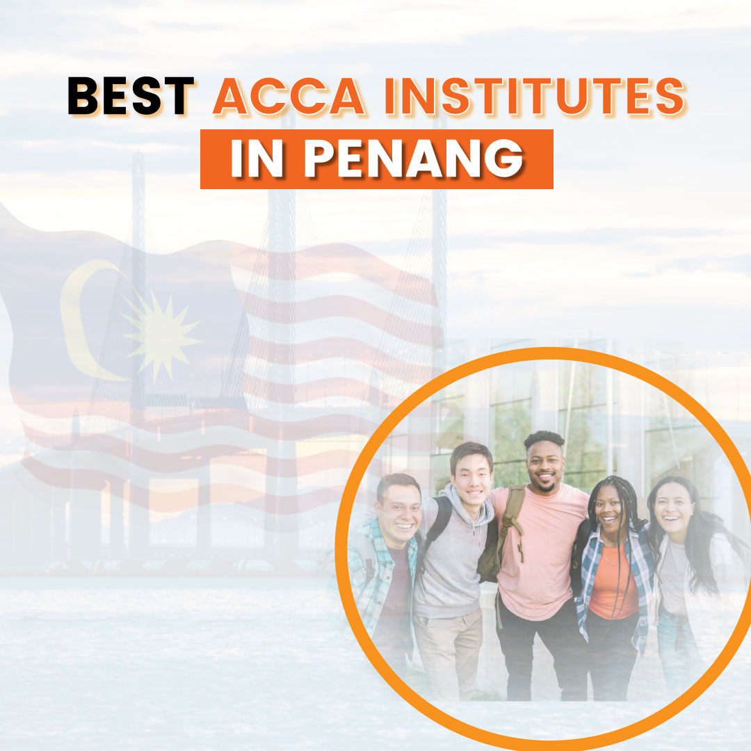 Top Institutes for ACCA Course in Penang