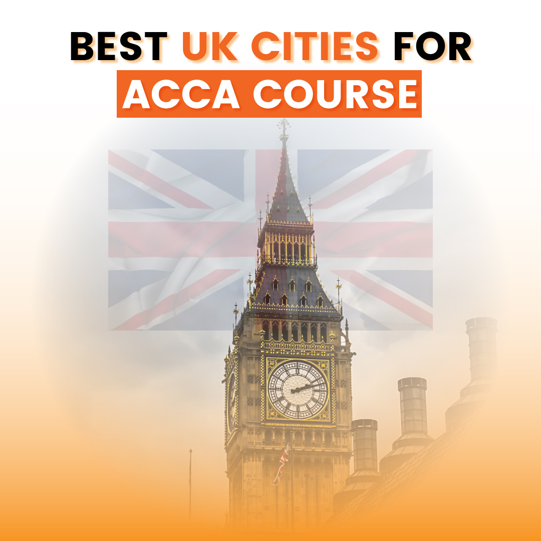 Best UK Cities for ACCA Course