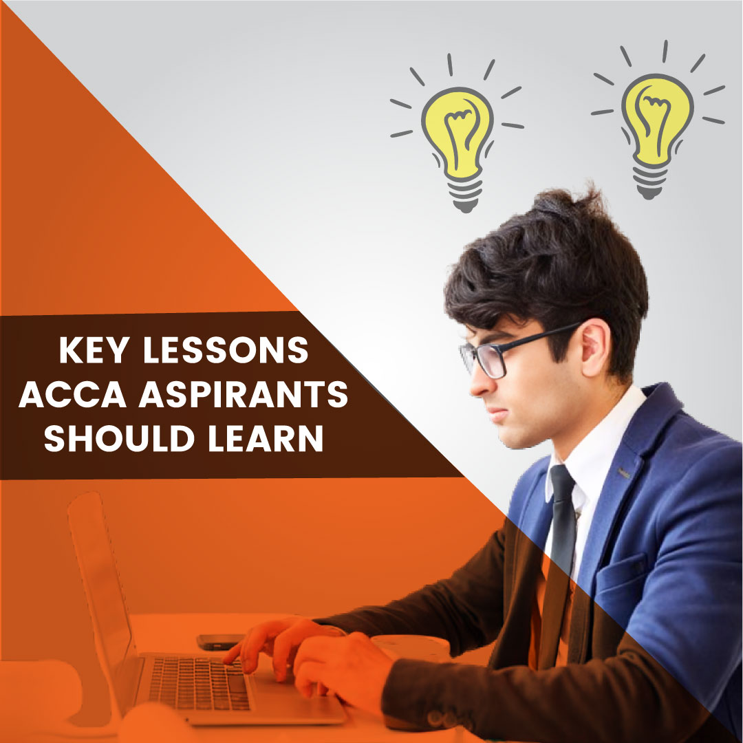 Key Lessons ACCA Aspirants Should Learn