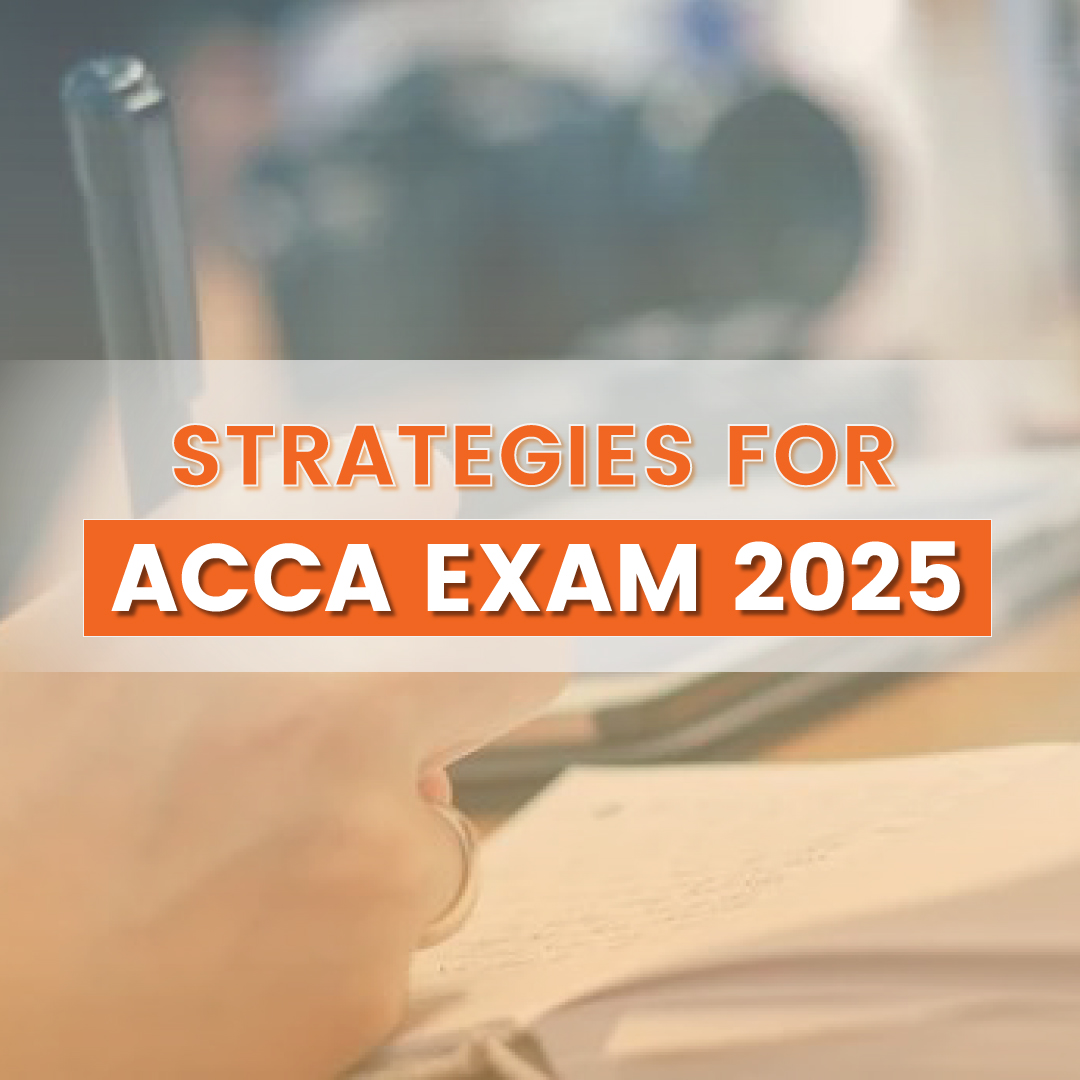 Strategies for ACCA Exam 2025