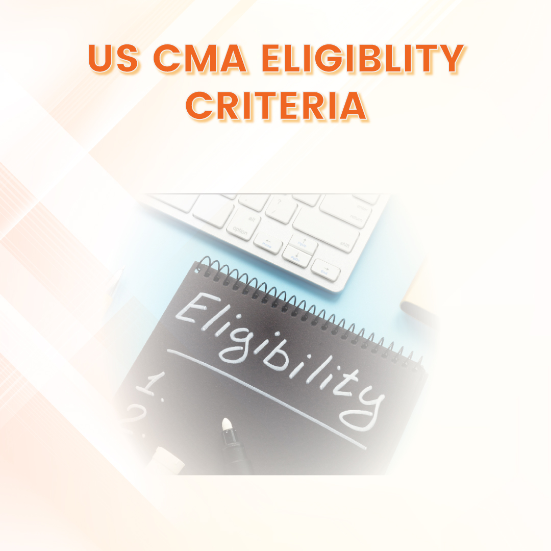 US CMA Eligibility Criteria