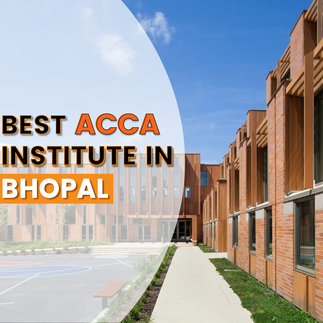 Best ACCA Institutes in Bhopal