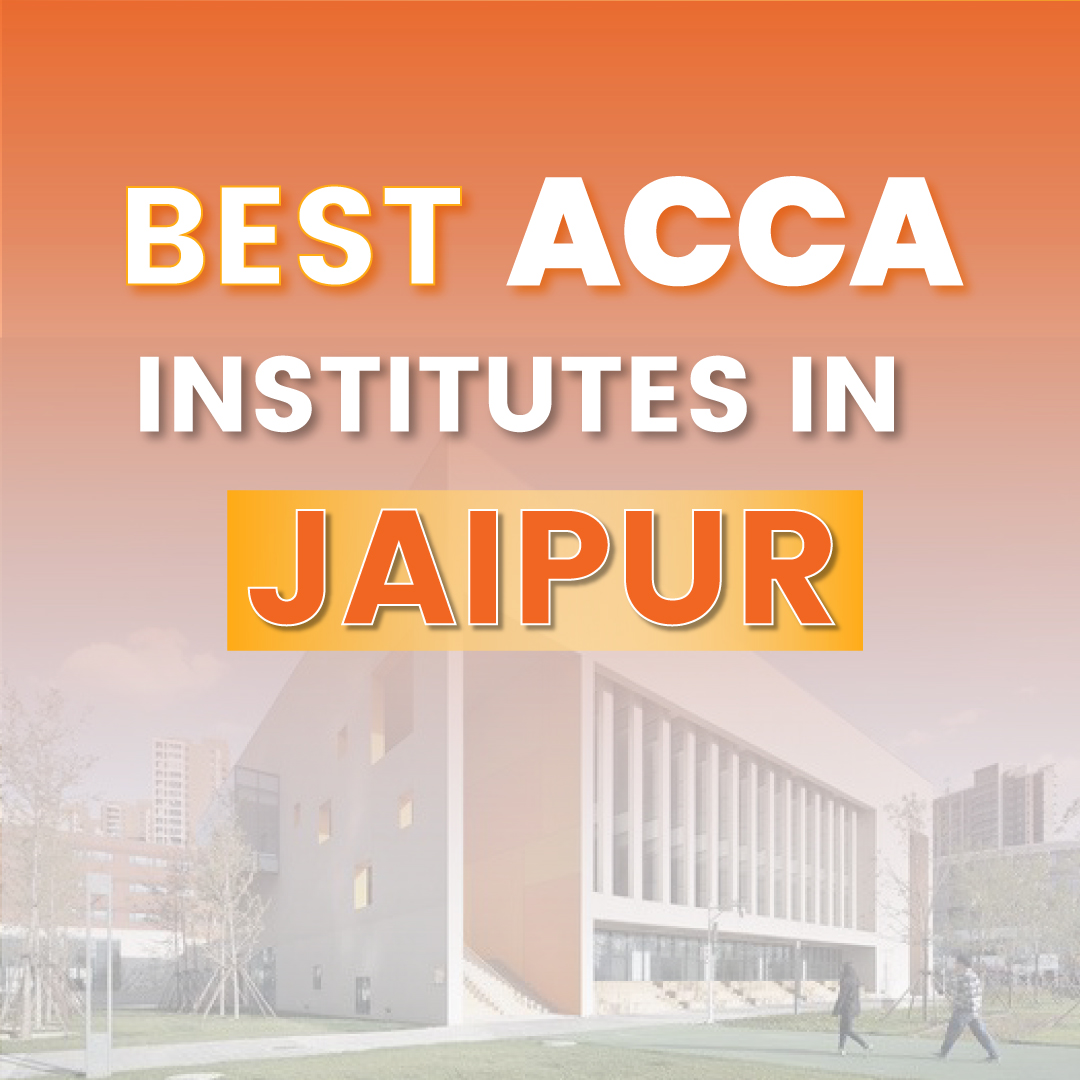 Best ACCA institutes in Jaipur
