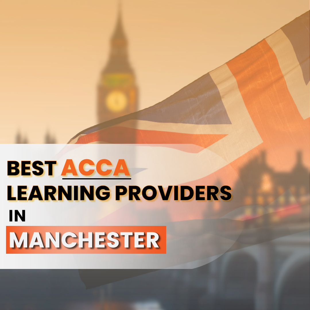 Best Learning Providers for ACCA in Manchester