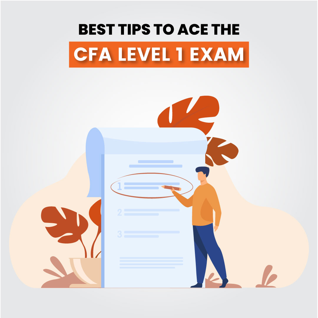 Best Tips To Ace The CFA Level 1 Exam