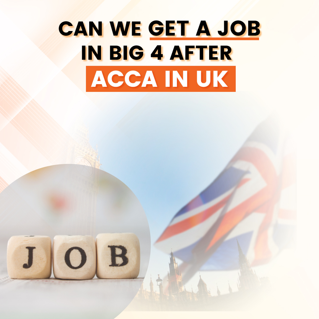 Can We Get Job in Big Four with ACCA in UK