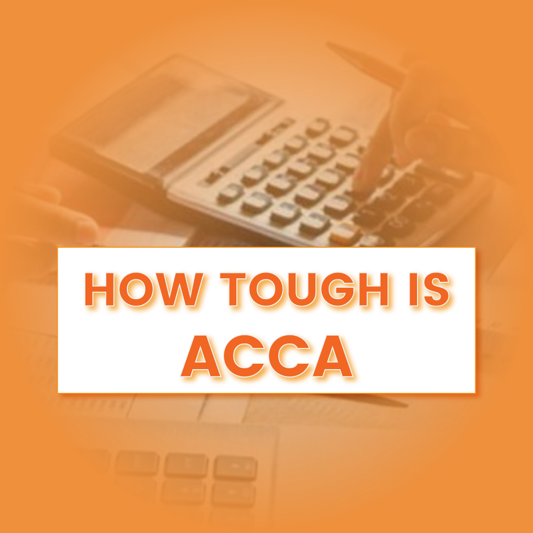 How Tough is ACCA?